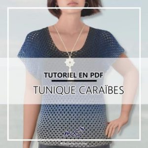 Tunique CARAIBES tutoriel crochet PDF